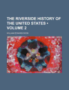 The Riverside History of the United States (Volume 2)