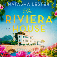 The Riviera House: a breathtaking and escapist historical romance set on the French Riviera - the perfect summer read