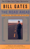 The Road Ahead - Gates, Bill (Commentaries by), and Adamson, Rick (Read by)