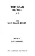 The Road Before Us: 100 Gay Black Poets