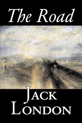 The Road by Jack London, Fiction, Action & Adventure - London, Jack