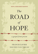 The Road of Hope: A Gospel from Prison