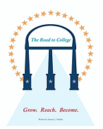 The Road to College: Grow. Reach. Become.