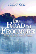 The Road to Frogmore: Turning Slaves Into Citizens