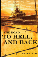 The Road to Hell, and Back