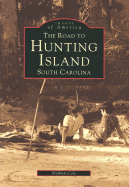 The Road to Hunting Island, South Carolina - Cole, Nathan