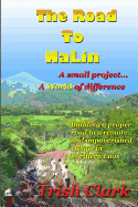 The Road To NaLin: A Small Project...A World of Difference: Building a proper road to a remote village in northern Laos