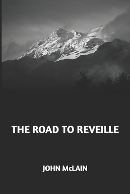 The Road to Reveille - McLain, John