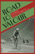 The Road to Valour: Gino Bartali. by Aili McConnon, Andres McConnon