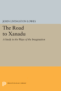 The Road to Xanadu: A Study in the Ways of the Imagination