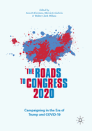 The Roads to Congress 2020: Campaigning in the Era of Trump and Covid-19