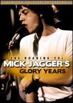 The Roaring 20's: Mick Jagger's Glory Years - 