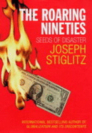 The Roaring Nineties: Seeds of Destruction