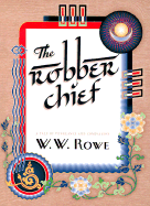 The Robber Chief: A Tale of Vengeance and Compassion