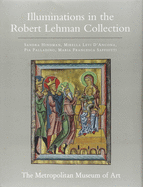 The Robert Lehman Collection at the Metropolitan Museum of Art, Volume IV: Illuminations