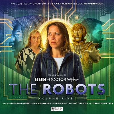 The Robots: Volume 5 - Walker, Nicola (Performed by), and Rushbrook, Claire (Performed by), and Foley, Tim