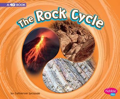 The Rock Cycle: A 4D Book - 