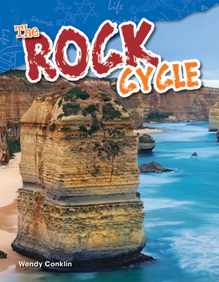 The Rock Cycle - Conklin, Wendy