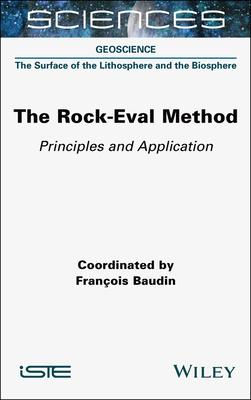 The Rock-Eval Method: Principles and Application - Baudin, Francois (Editor)