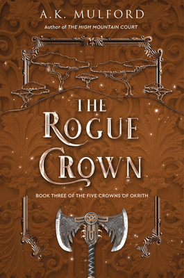 The Rogue Crown - Mulford, A K