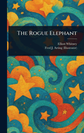 The Rogue Elephant