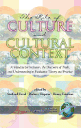 The Role of Culture and Cultural Context in Evaluation: A Mandate for Inclusion, the Discovery of Truth and Understanding (Hc)