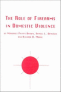 The Role of Firearms in Domestic Violence: A Study of Victims, Police, and Domestic Violence Shelter Workers in West Virginia - Brown, Margaret Phipps