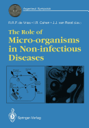 The role of micro-organisms in non-infectious diseases