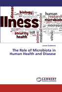 The Role of Microbiota in Human Health and Disease