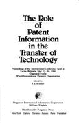 The Role of Patent Information in the Transfer of Technology: Proceedings of the International Conference Held at Varna, Bulgaria, May 27-30, 1980