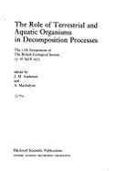 The Role of Terrestrial & Aquatic Organisms in Decomposition Processes