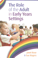 The Role of the Adult in Early Years Settings