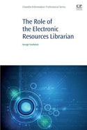 The Role of the Electronic Resources Librarian