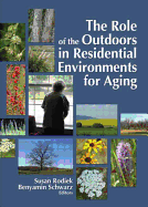The Role of the Outdoors in Residential Environments for Aging