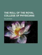 The Roll of the Royal College of Physicians