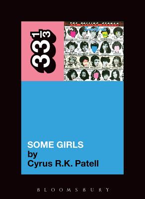 The Rolling Stones' Some Girls - Patell, Cyrus R K