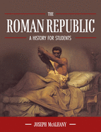 The Roman Republic: A History for Students