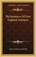 The Romance of New England Antiques