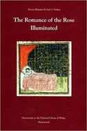 The Romance of the Rose Illuminated: Manuscripts in the National Library of Wales