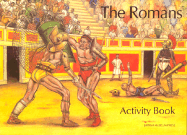 The Romans Activity Book - Jackson, Ralph, and Webb, William, Ph.D., and James, Simon