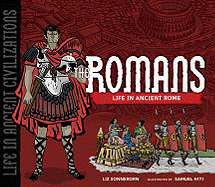 The Romans: Life in Ancient Rome