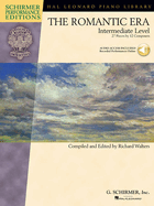 The Romantic Era: Intermediate Level - 27 Pieces by 12 Composers
