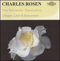 The Romantic Generation - Charles Rosen (piano)