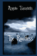 The Rootless - Tsanatelis, Angelo