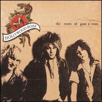 The Roots of Guns N' Roses - Hollywood Rose