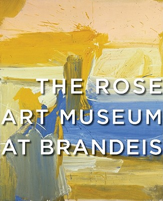 The Rose Art Museum at Brandeis - Rush, Michael