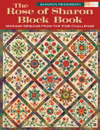 The Rose of Sharon Block Book: Winning Designs from the Eq6 Challenge