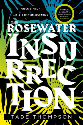 The Rosewater Insurrection - Thompson, Tade