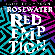 The Rosewater Redemption: Book 3 of the Wormwood Trilogy