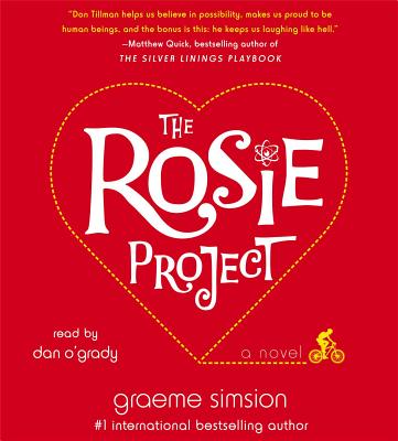 The Rosie Project - Simsion, Graeme, and O'Grady, Dan (Read by)